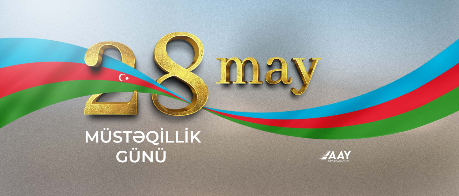 11 28 May - Müstəqillik Günüdür !