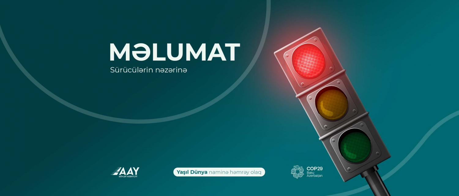 11 Hərəkət iştirakçılarının nəzərinə!