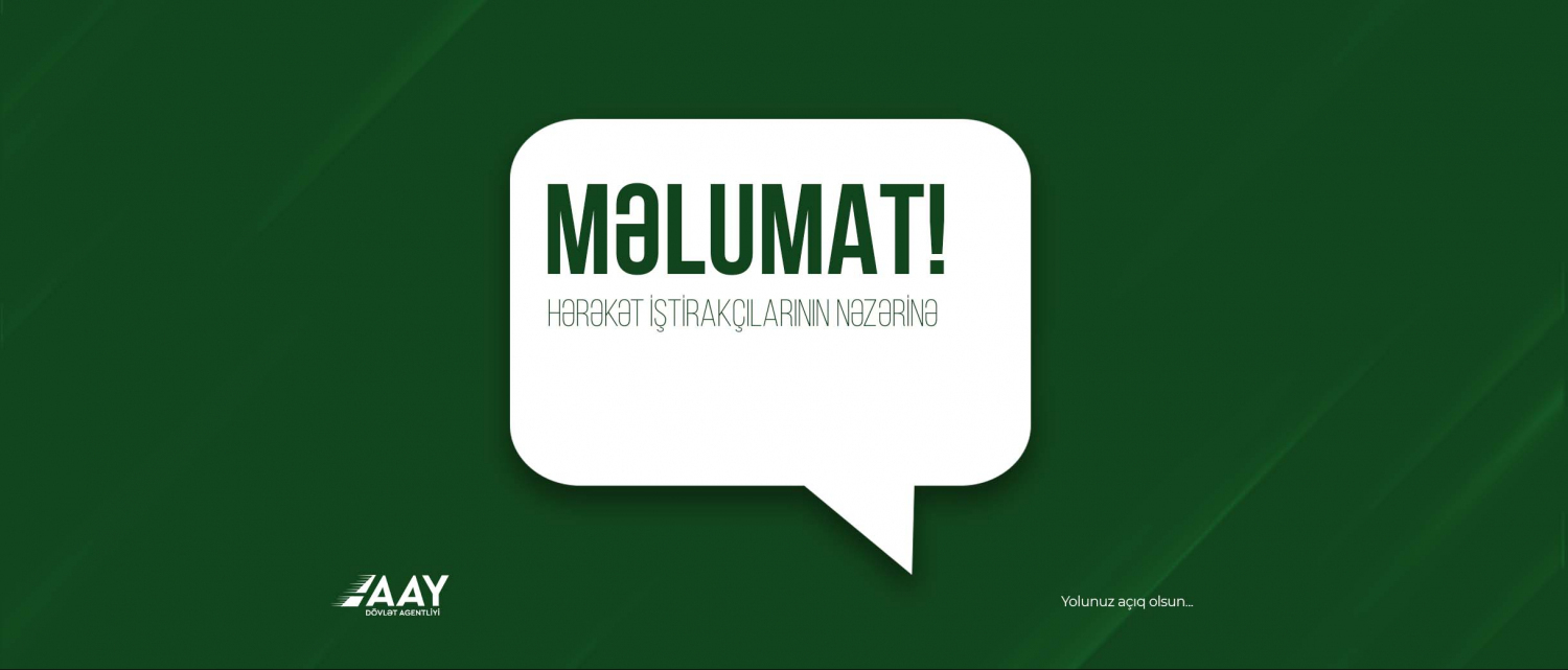 11 Hərəkət iştirakçılarının nəzərinə! 