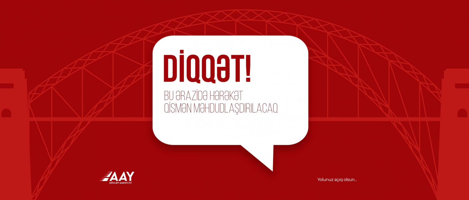 11 Əhməd Rəcəbli küçəsinin bir hissəsində hərəkət məhdudlaşdırılacaq