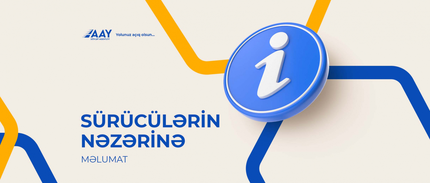 11 Sürücülərin nəzərinə!