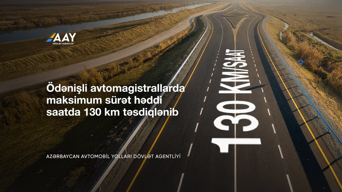 11 Ödənişli avtomagistrallarda maksimum sürət həddi saatda 130 km təsdiqlənib