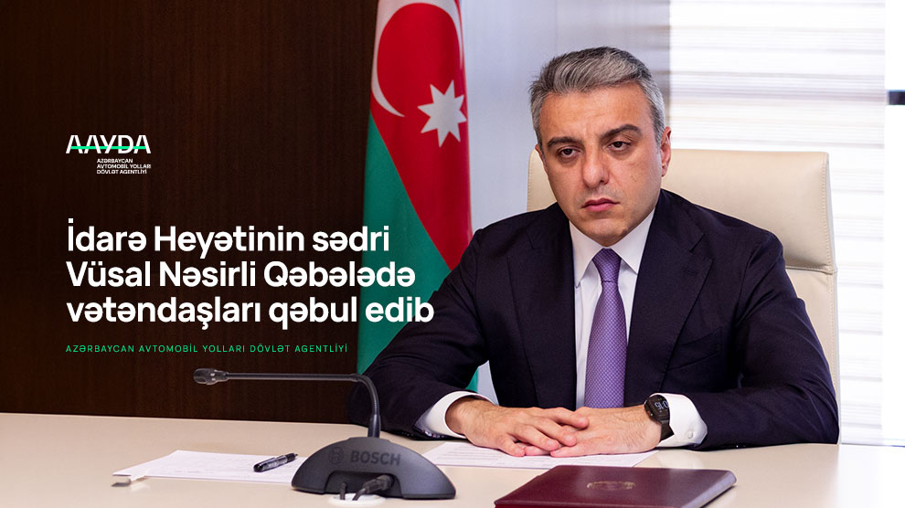 11 Qəbələ və Oğuz rayonlarından olan sakinlərin qəbulu keçirilib