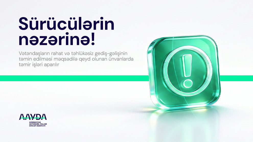 11 Bu ünvanlarda təmir işləri aparılır