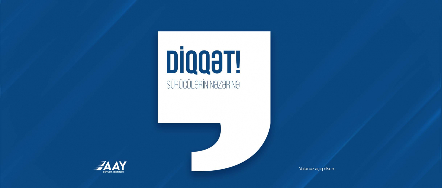 11 Hərəkət iştirakçılarının nəzərinə!