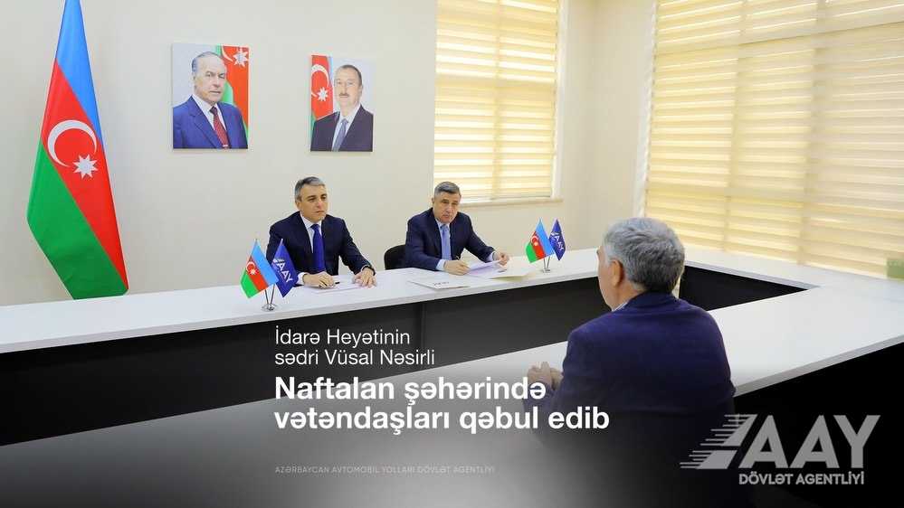 11 İdarə Heyətinin sədri Vüsal Nəsirli Naftalan şəhərində vətəndaşları qəbul edib