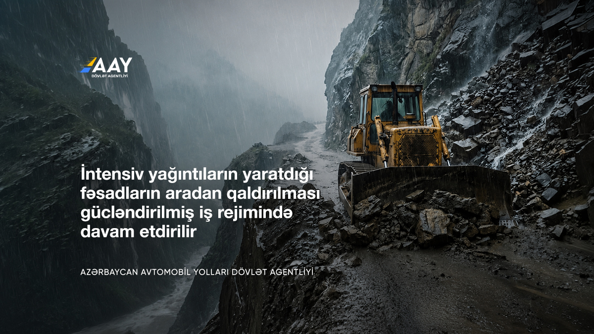 11 İntensiv yağıntıların yaratdığı fəsadlar gücləndirilmiş rejimdə aradan qaldırılır