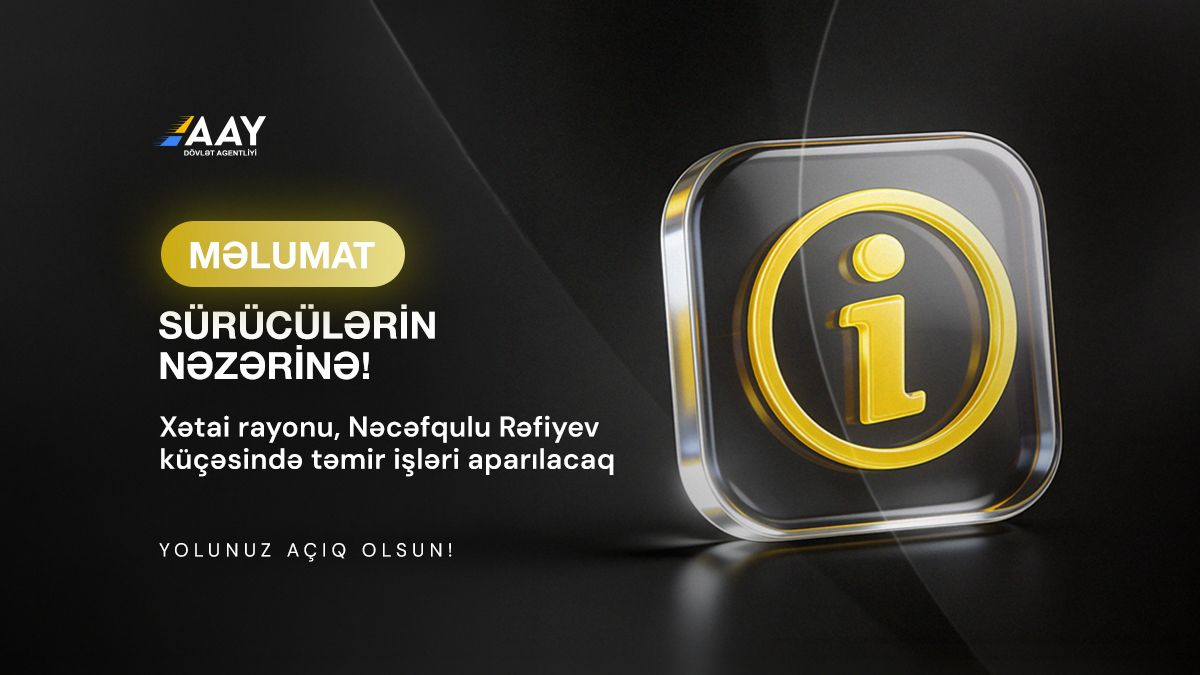 11 SÜRÜCÜLƏRİN NƏZƏRİNƏ!