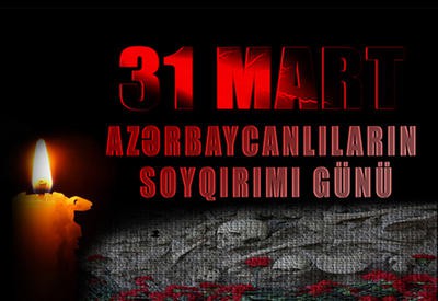 11 31 mart - Azərbaycanlıların Soyqırımı Günüdür