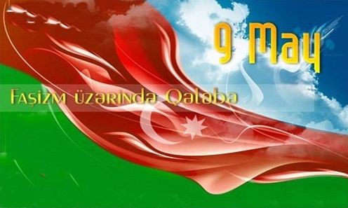 11 9 May faşizm üzərində Qələbə günüdür