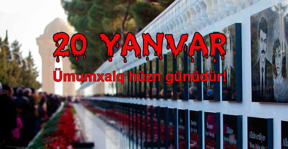 11 20 Yanvar - Ümumxalq Hüzn Günü