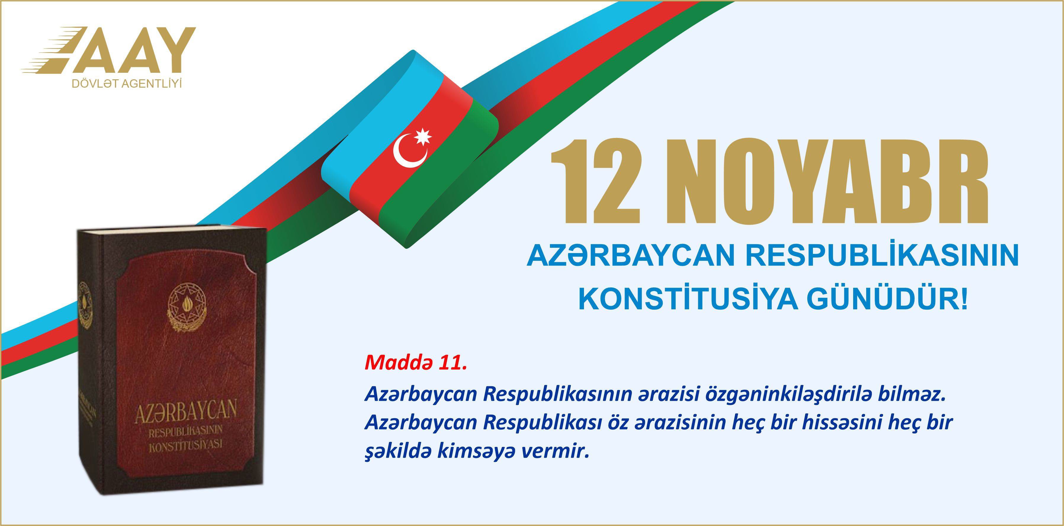 11 12 noyabr - Azərbaycan Respublikasının Konstitusiya Günüdür